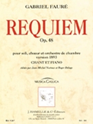 Gabriel Faure - Requiem Pour Soli Chur Et Orchestre De Chambre Op. 48 (version De 18 by Faure Gabriel for Voice and Piano