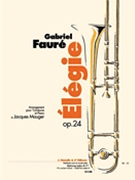Elegie Opus 24 by Faure Gabriel - Mauger Jacques - for Trombone and Piano