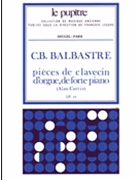 Pieces De Clavecin D'orgue Et De Forte Piano (lp52) by Balbastre Claude-Benigne for Organ