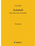 Astutuli by Orff Carl for