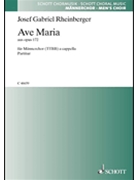 Ave Maria Op. 172 by Rheinberger Josef Gabriel for TTBB