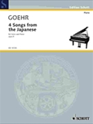 4 Songs from the Japanese Op. 9 by Goehr Alexander for