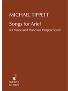 Songs for Ariel by Tippett Michael for