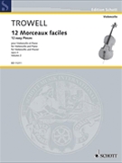 12 Morceaux Faciles Opus 4 Volume 2 by Trowell Arnold for Cello and Piano (Vol 2)