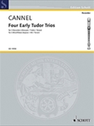 Four Early Tudor Trios by Cannell John for