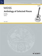 Anthology of Selected Pieces by Weiss Silvius Leopold - Raymond Burley - for