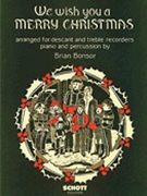 We Wish You a Merry Christmas by - Bonsor Brian - for