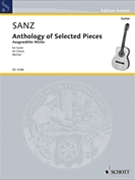 Anthology of Selected Pieces for Guitar by Sanz Gaspar - Raymond Burley - for