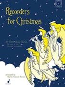 Recorders For Christmas by - Turner Barrie Carso - for Soprano Re