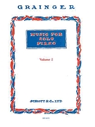 Music For Solo Piano Volume 1 by Grainger Percy Aldridge for Piano