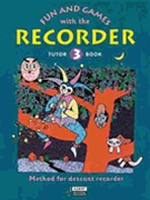 Fun & Games W/ The Recorder Tune Bk 3 by Tune Bk 3 - Engel/linde - for Soprano Re
