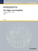 Ein Jäger aus Kurpfalz Op. 45 No. 3 by Hindemith Paul for Score