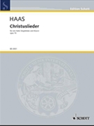 Christuslieder Op. 74 High by Haas Joseph for