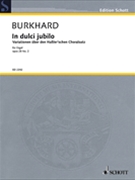 In Dulci Jubilo Op. 28 No. 2 by Burkhard Willy for