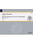 Liber Organi VI--German 16th/17th Volume 1 by - Kaller Ernst - for Organ