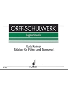 Stücke für Flöte und Trommel - Book 1 by Keetman Gunild for