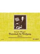 Notebook For Wolfgang by Mozart Leopold - Schungeler Heinz - for Piano