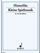 Kleine Spielmusik by Hanschk Hans Gerhard for