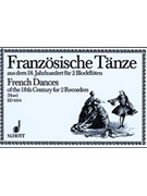 Eighteenth Century French Dances by for Recorder