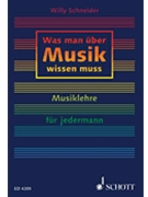 Was Man Uber Musik Wissen by Schneider Willy for