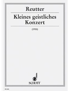 Kleine Geistliches Konzert Alto/va by Reutter Hermann for
