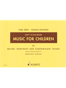 Music For Children 3 by Orff Carl - Margaret Murray - for Unison/2-Part