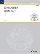 Organ Sonata No. 1 by Schroeder Hermann for
