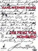 Prince of Homburg by Henze Hans Werner for