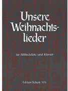 Unsere Weihnachtslieder by for