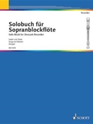 Solo Book For Soprano Recorder V.1 by for