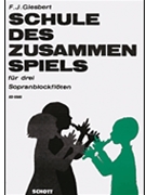 School Of Ens. Playing Complete by Giesbert Franz Julius for Recorder