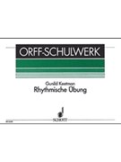 Rhythmische Übung (Rhythmic Exercises) by Keetman Gunild for Percussion