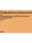 Die Blockflöte im Musikunterricht (Recorder in Music Education) Vol. 2 by for