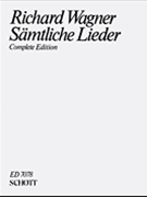Complete Lieder by Wagner Richard for