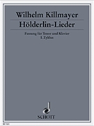 Hölderlin Lieder Cycle 1 by Killmayer Wilhelm for