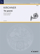 Poems (3) by Kirchner for w/ Piano