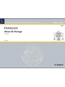 Messe De Mariage by Francaix for Organ