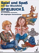 Spiel Und Spass Sop. Buch 1b by for