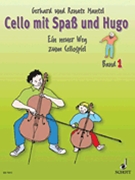 Cello With Spass And Hugo Vol. 1 by Mantel Renate for