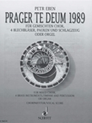 Prager Te Deum 1989 by Eben Petr for SATB
