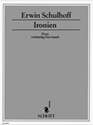 Ironien by Schulhoff for 1 Piano 4 Hands