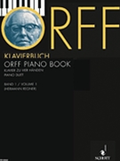 Orff Piano Book Volume 1 by Orff for 1 Piano 4 Hands
