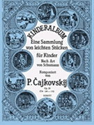 Album For The Young Opus 39 by Tchaikovsky Pyotr Ilyich for Piano