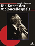 Kunst Des Violoncellospiels by Gendron Maurice for