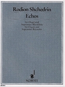 Echos Organ/sopranino Recorder by Shchedrin Rodion for