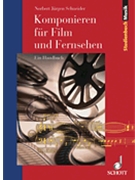 Komponieren Fuer Film & Fernsehen by Schneider Norbert Jurgen for