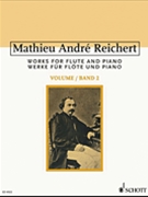 Works for Flute and Piano Volume 2 by Reichert Mathieu Andre for
