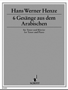 6 Gesänge aus dem Arabischen by Henze Hans Werner for Tenor