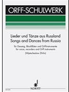 Songs and Dances from Russia by Orff-Schulwerk for Teacher Book