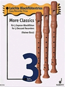 Easy Recorder Trios Volume 3: More Classics by Butz Rainer for